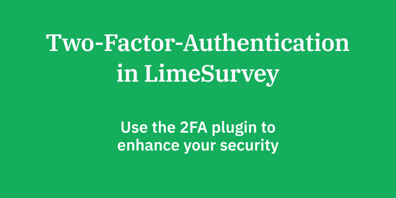 Two-Factor-Authentication in LimeSurvey