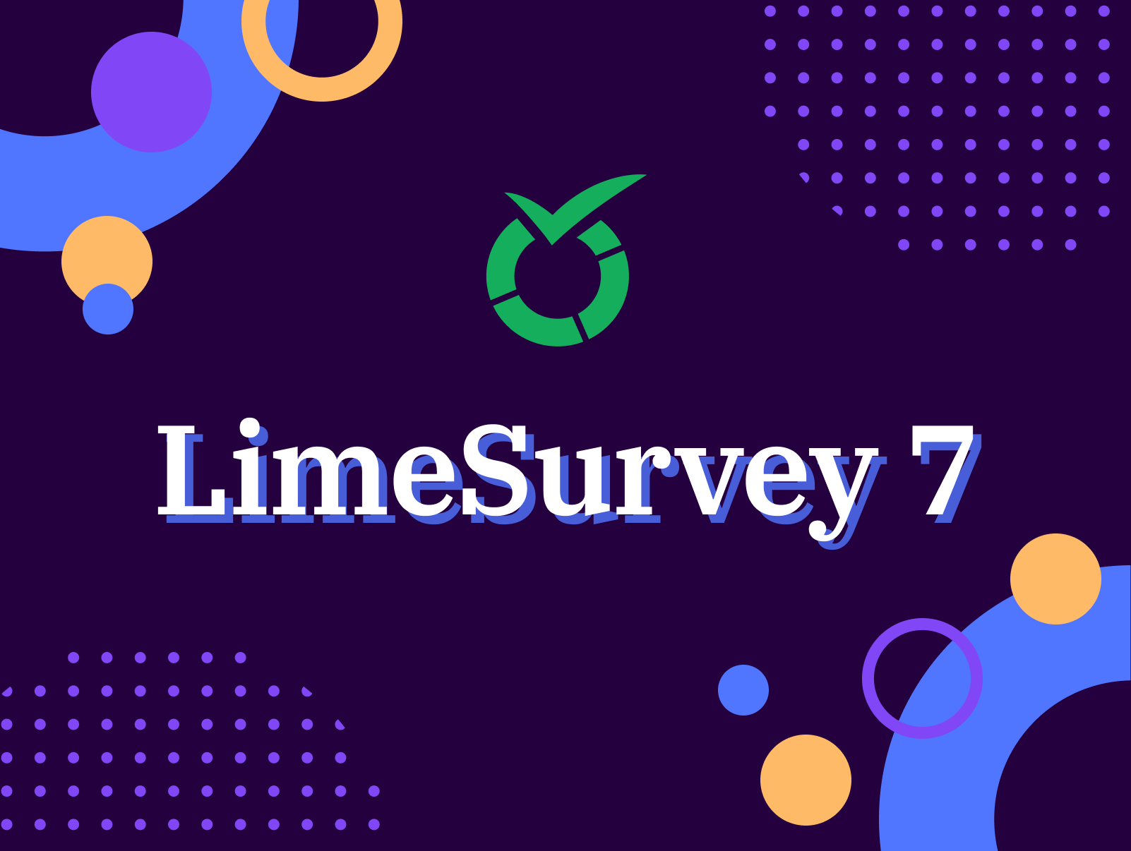 LimeSurvey 7: A clearer way to build, share and understand surveys